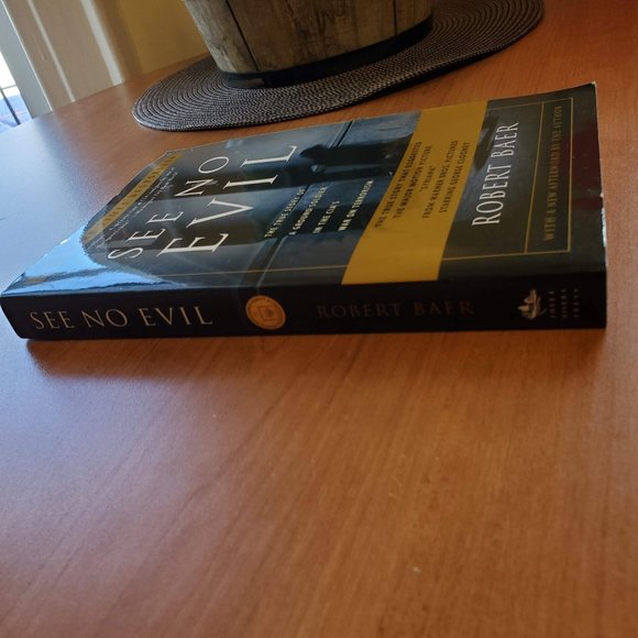 See No Evil New York Times Bestseller by Robert Baer, Softcover Paperback - Picture 7 of 12